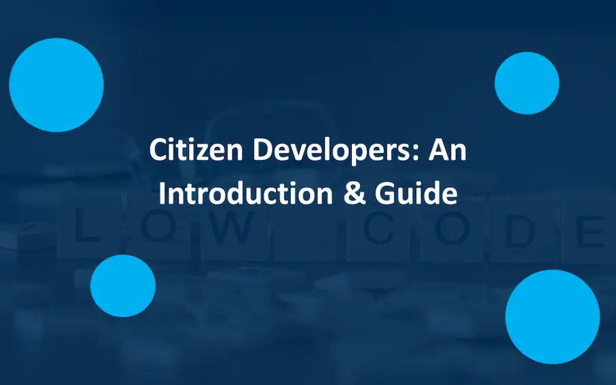 Citizen Developer Enablement and Training